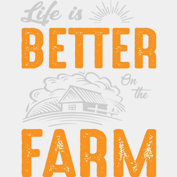 LIFE IS BETTER ON THE FARM Thumbnail
